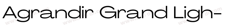Agrandir Grand Ligh字体转换 Agrandir Grand Ligh字体转换